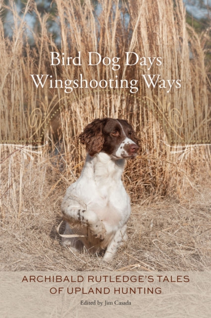 Bird Dog Days Wingshooting Ways