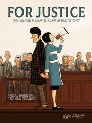 For Justice The Serge & Beate Klarsfeld