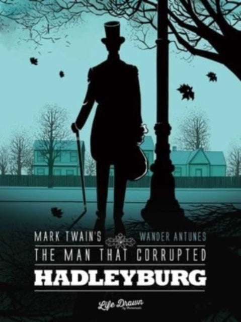 Mark Twains The Man/corrupted Hadleyburg