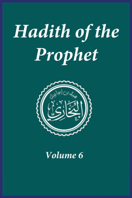 Hadith Of The Prophet : Sahih Al-bukhari By Imam Al-bukhari