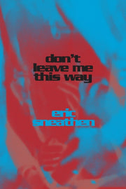 Dont Leave Me This Way