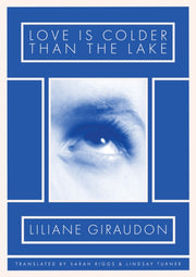 Love Is Colder Than The Lake