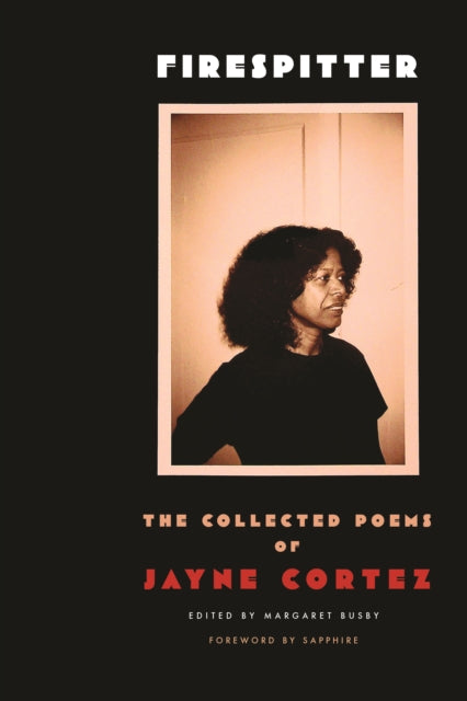 Firespitter The Collected Poems