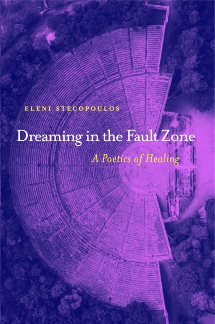 Dreaming In The Fault Zone A Poetics O