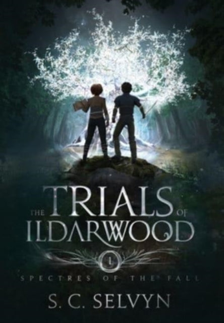 The Trials Of Ildarwood: Spectres Of The