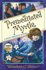 Premeditated Myrtle Myrtle Hardcastle My