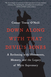 Down Along With That Devils Bones