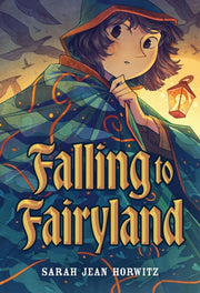 Falling To Fairyland By Jean Horwitz, Sarah