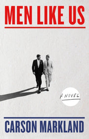 Men Like Us: A Novel By Markland, Carson