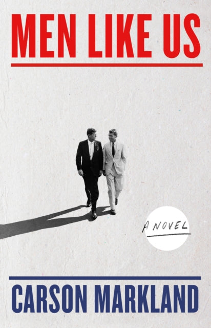 Men Like Us: A Novel By Markland, Carson