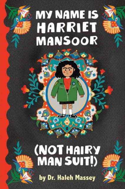 My Name Is Harriet Mansoor Not Hairy Man By , Haleh