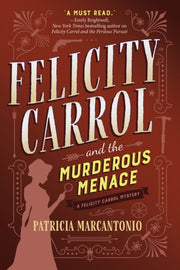 Felicity Carrol & The Murderous Menace
