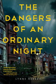 Dangers Of An Ordinary Night The