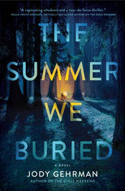 Summer We Buried The