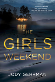 Girls Weekend The By Gehrman, Jody