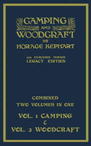 Camping And Woodcraft - Combined Two Vol