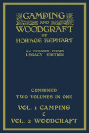 Camping And Woodcraft - Combined Two Vol