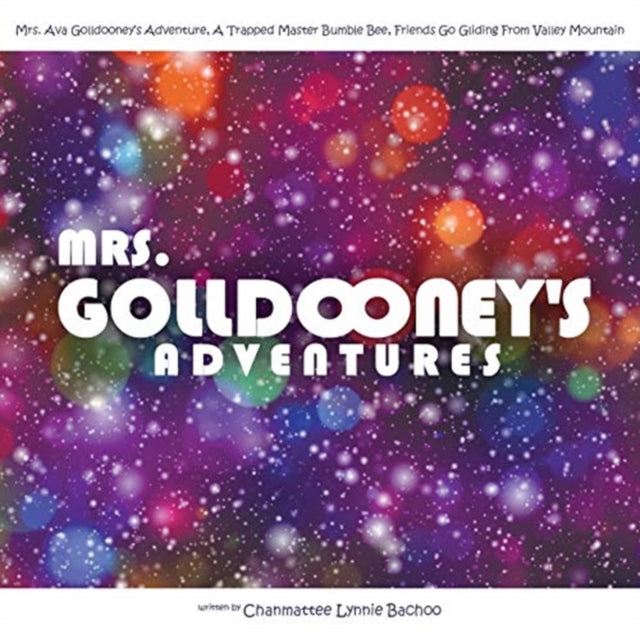 Mrs. Golldooney's Adventures: Mrs. Ava G