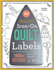 More Best Ever Iron On Quilt Labels