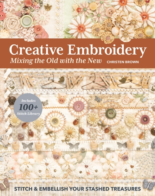 Creative Embroidery Mixing/old With New