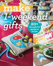Make 1 Weekend Gifts
