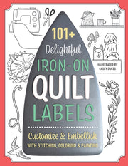 101 Delightful Ironon Quilt Labels