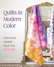 Quilts In Modern Color Creating Ombr Pal