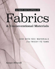 Ultimate Encyclopedia Of Fabrics &