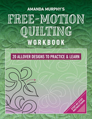 Amanda Murphys Freemotion Quilting Workb