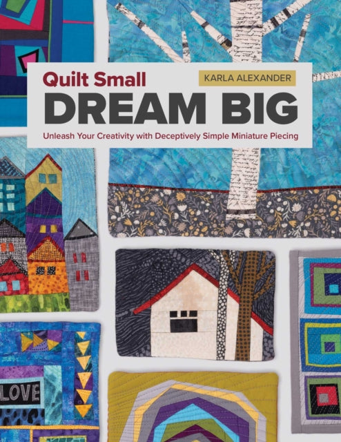 Quilt Small Dream Big By Alexander, Karla