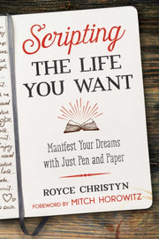 Scripting The Life You Want