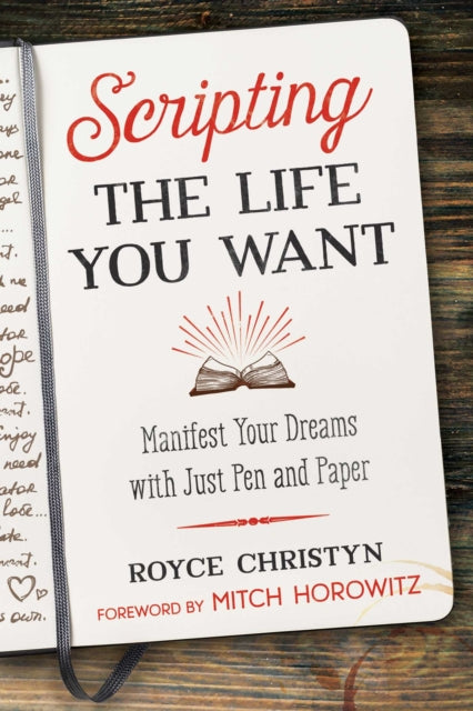 Scripting The Life You Want