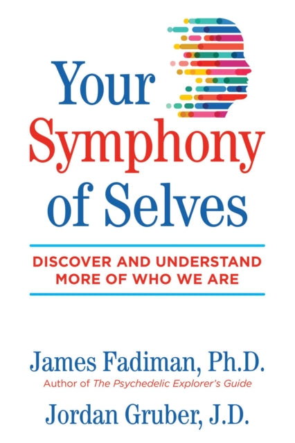 Your Symphony Of Selves By Fadiman, James
