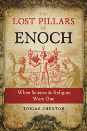 Lost Pillars Of Enoch By Churton, Tobias