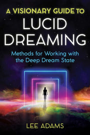 Visionary Guide To Lucid Dreaming