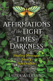 Affirmations Of The Light In Times/darkn