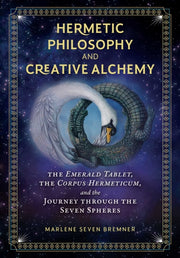 Hermetic Philosophy Creative Alchemy
