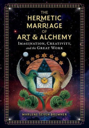 Hermetic Marriage Of Art & Alchemy By Bremner, Marlene S