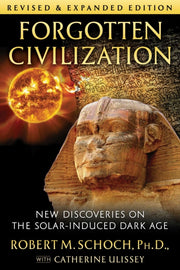 Forgotten Civilization By Schoch, Robert M