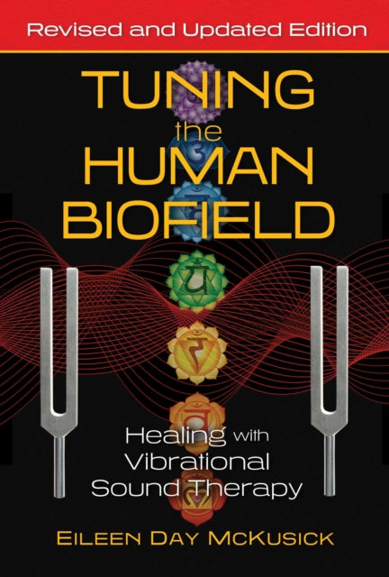 Tuning The Human Biofield By Mckusick, Eileen Day