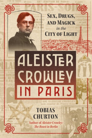 Aleister Crowley In Paris