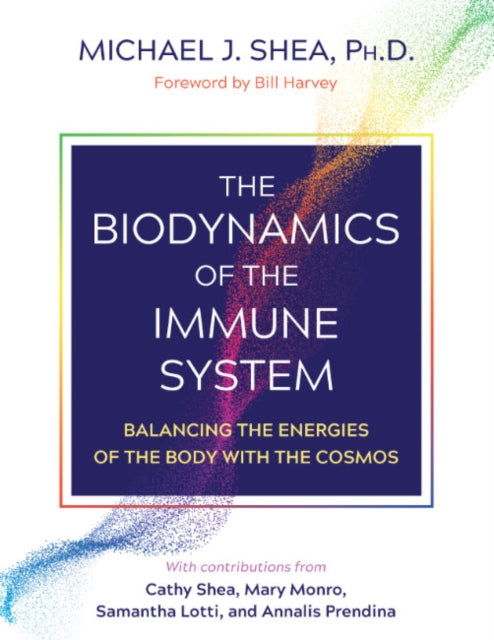 Biodynamics Of The Immune System By Shea, Michael J