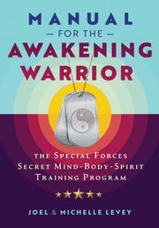 Manual For The Awakening Warrior