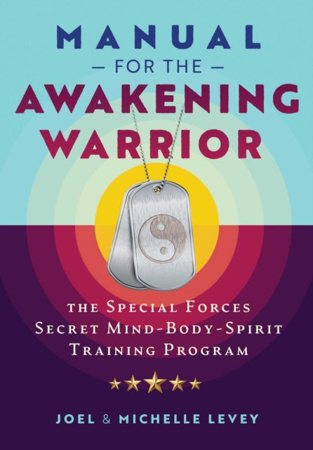 Manual For The Awakening Warrior