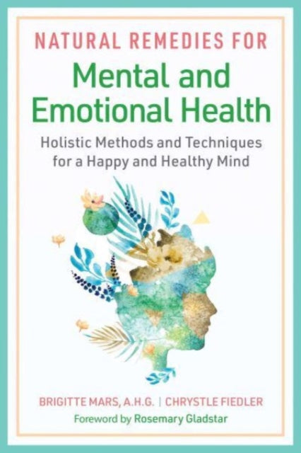 Natural Remedies Mental/emotional Health By Mars, Brigitte