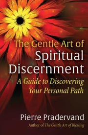 Gentle Art Of Spiritual Discernment