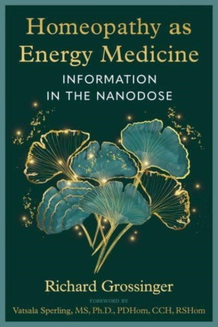 Homeopathy As Energy Medicine