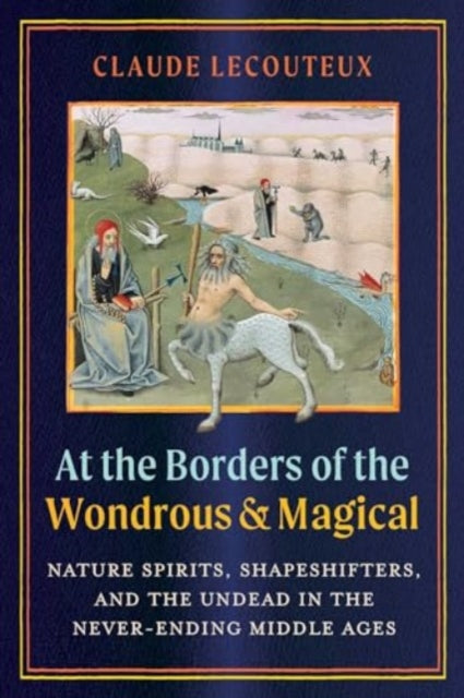 At The Borders Of The Wondrous & Magical