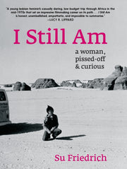 I Still Am A Woman Pissed Off & Curious By Friedrich, Su