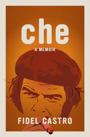 Che A Memoir By Castro, Fidel